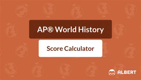 AP World History Calculator: Revolutionizing Historical Analysis