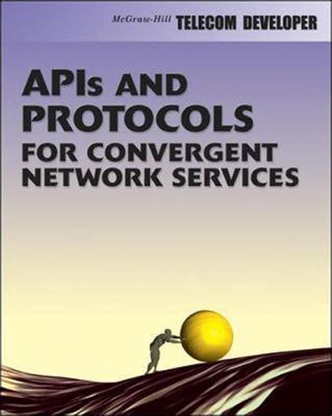 APIs and Protocols For Convergent Network Services Doc