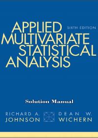 APPLIED MULTIVARIATE STATISTICAL ANALYSIS SOLUTION MANUAL ENGLISH Ebook Doc