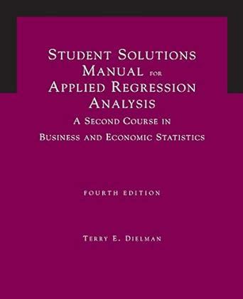 APPLIED REGRESSION ANALYSIS DIELMAN SOLUTIONS Ebook Doc