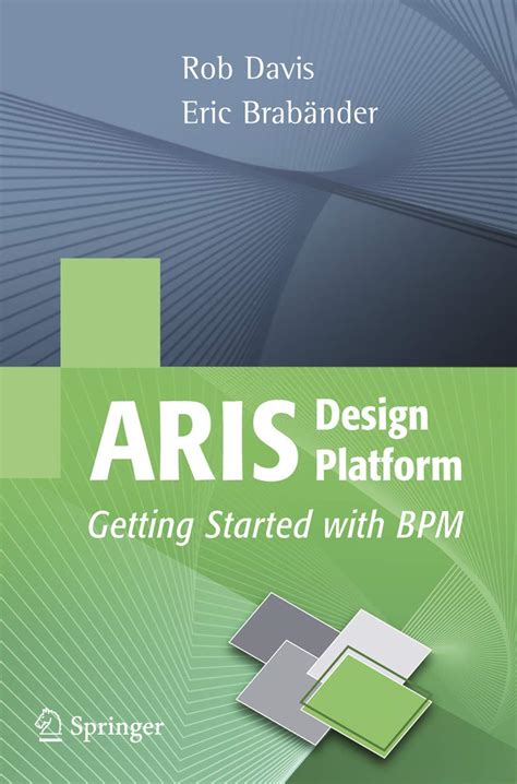 ARIS Design Platform Getting Started with BPM 1st Edition Kindle Editon