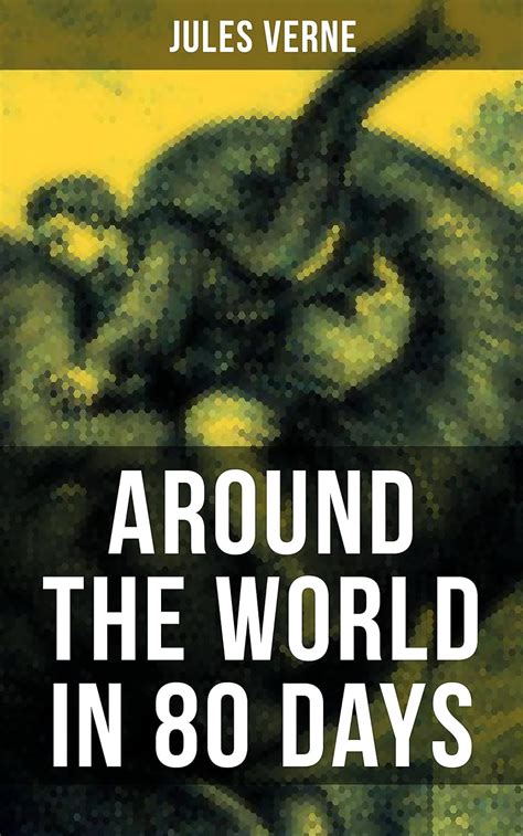 AROUND THE WORLD IN 80 DAYS Two Classic Translations in One Edition PDF