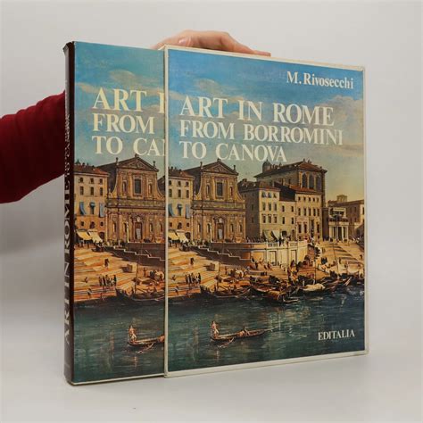 ART IN ROME FROM NEO-CLASSICISM TO ROMANTICISM/ ART IN ROME FROM BORROMINI TO CANOVA Ebook Doc