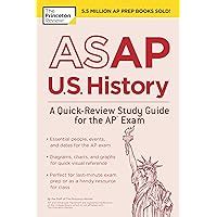 ASAP US History A Quick-Review Study Guide for the AP Exam College Test Preparation Kindle Editon