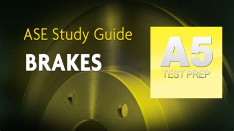 ASE Test Preparation - A5 Brakes Reader
