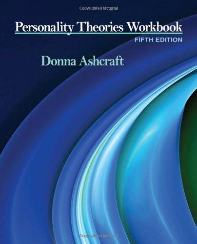 ASHCRAFT PERSONALITY THEORIES WORKBOOK ANSWERS 5TH EDITION Ebook PDF