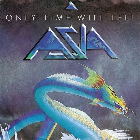 ASIA Only Time Will Tell Lyrics: A Comprehensive Analysis