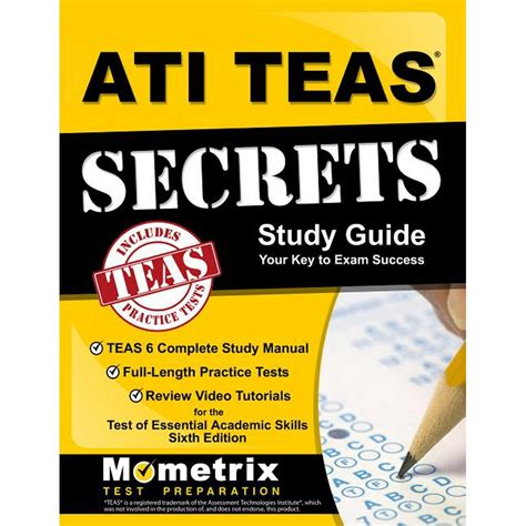 ATI TEAS Secrets Study Guide TEAS 6 Complete Study Manual Full-Length Practice Tests Review Video Tutorials for the Test of Essential Academic Skills Sixth Edition Kindle Editon