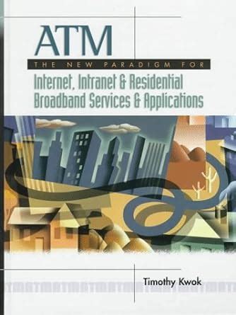ATM The New Paradigm for Internet, Intranet &amp Kindle Editon