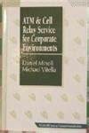 ATM and Cell Relay Service for Corporate Environments Epub