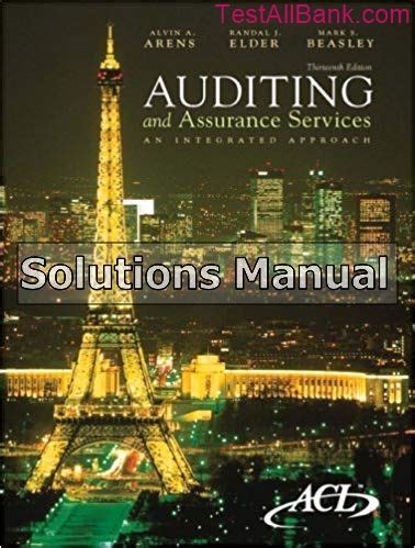 AUDITING AND ASSURANCE SERVICES 13TH EDITION SOLUTIONS Ebook PDF