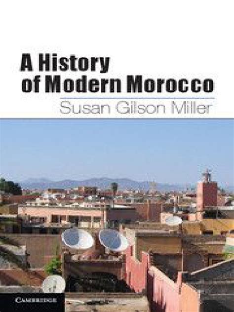 A_History_of_Modern_Morocco_eBook_Susan_Gilson_Miller Ebook Kindle Editon