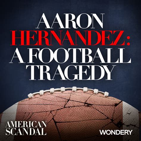 Aaron Hernandez: A Life Cut Short by Tragedy and Controversy