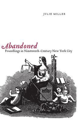 Abandoned: Foundlings in Nineteenth-Century New York City PDF