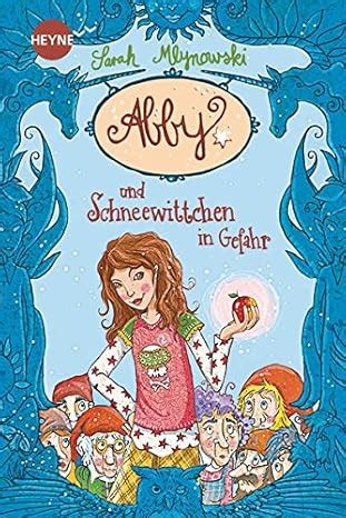 Abby und Schneewittchen in Gefahr Roman German Edition