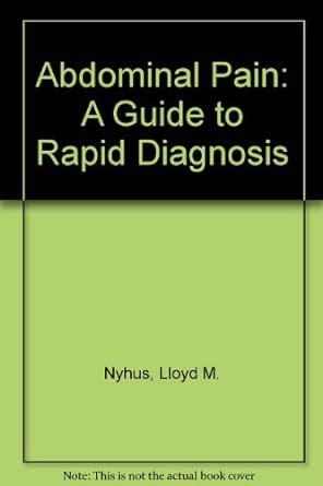 Abdominal Pain A Guide to Rapid Diagnosis Reader