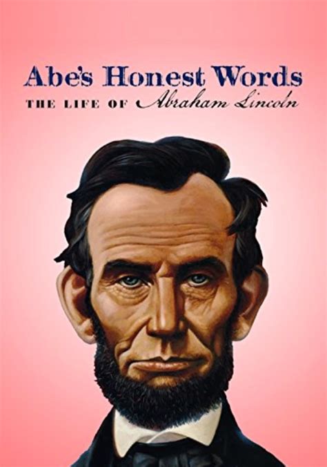 Abes Honest Words: The Life of Abraham Lincoln Ebook Epub