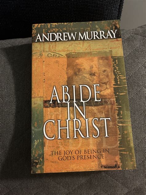 Abide in Christ The Joy of Being in God s Presence Kindle Editon