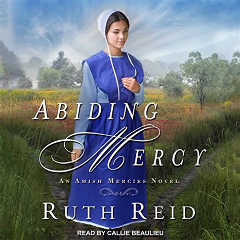 Abiding Mercy An Amish Mercies Novel Doc