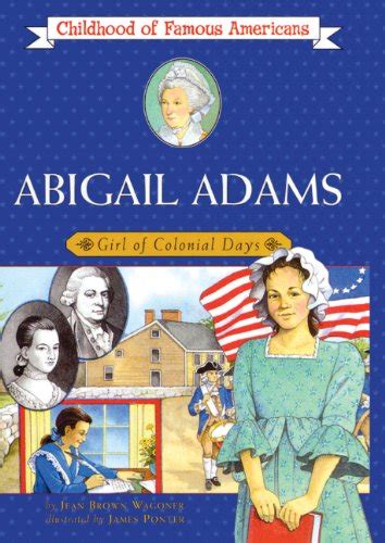Abigail Adams Girl of Colonial Days Childhood of Famous Americans Kindle Editon