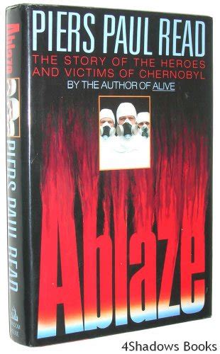 Ablaze The Story of the Heroes and Victims of Chernobyl Kindle Editon
