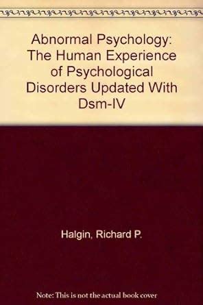 Abnormal Psychology The Human Experience of Psychological Disorders Updated With Dsm-IV Kindle Editon