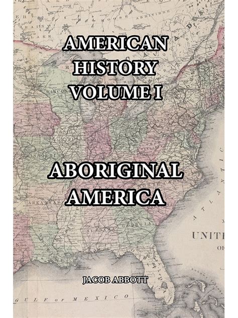 Aboriginal America American History Volume 1