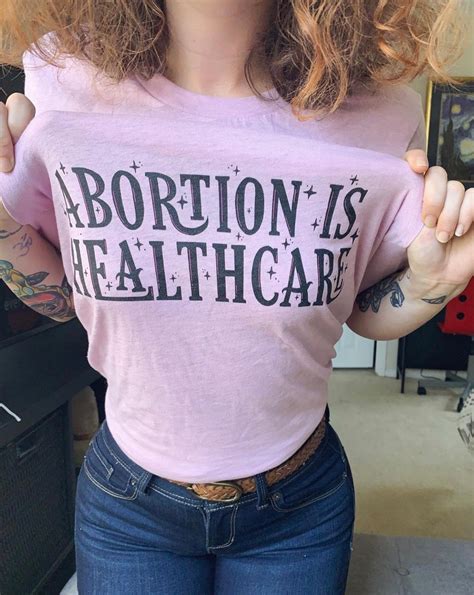 Abortion Is Healthcare: A Shirt That Makes a Statement