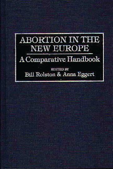 Abortion in the New Europe A Comparative Handbook Reader