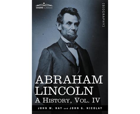 Abraham Lincoln A History Vol. 3 Epub