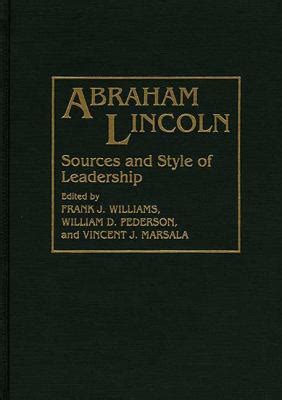 Abraham Lincoln Sources and Style of Leadership Epub