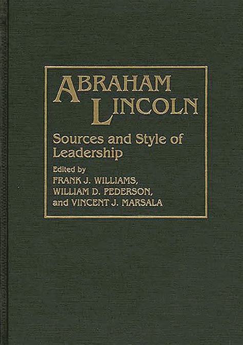 Abraham Lincoln Sources and Style of Leadership Epub