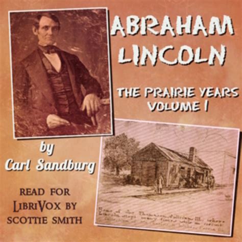 Abraham Lincoln The Prairie Years Volume 1 Kindle Editon