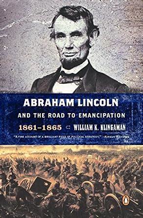 Abraham Lincoln and the Road to Emancipation 1861-1865 Kindle Editon