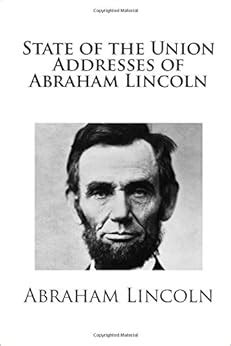 Abraham Lincoln s State of the Union Addresses Epub