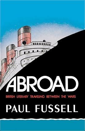 Abroad British Literary Traveling between the Wars PDF