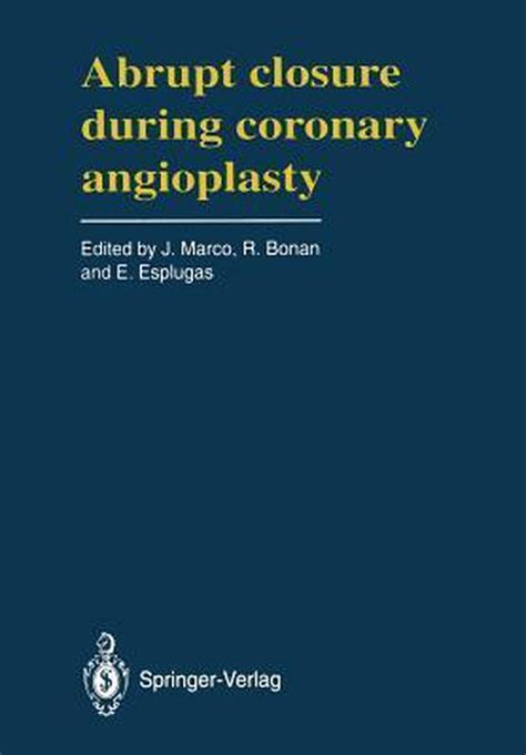 Abrupt Closure During Coronary Angioplasty Doc