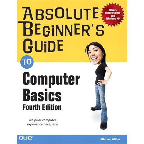 Absolute Beginner s Guide to Computer Basics 4th Edition PDF