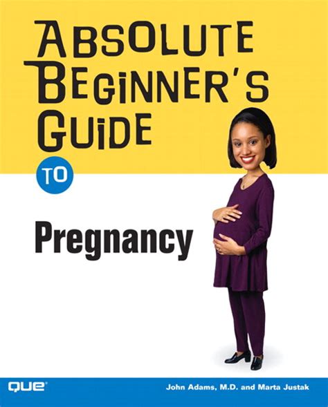 Absolute Beginner s Guide to Pregnancy PDF
