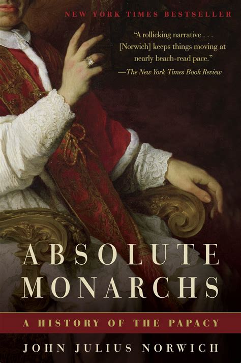 Absolute Monarchs A History of the Papacy Doc