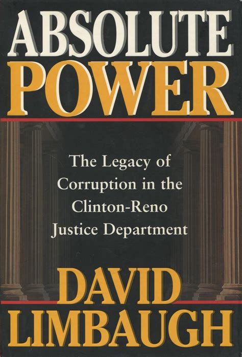 Absolute Power The Legacy of Corruption in the Clinton-Reno Justice Department Epub