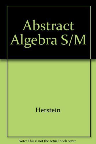 Abstract Algebra Herstein Solutions Manual Kindle Editon