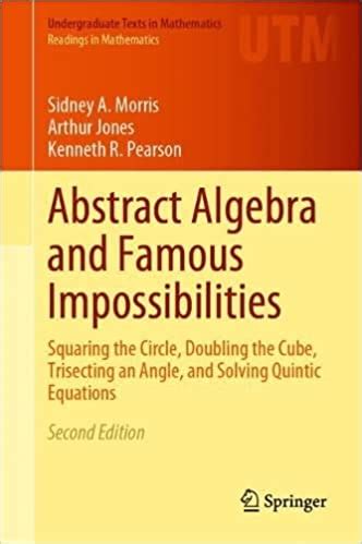 Abstract Algebra and Famous Impossibilities PDF