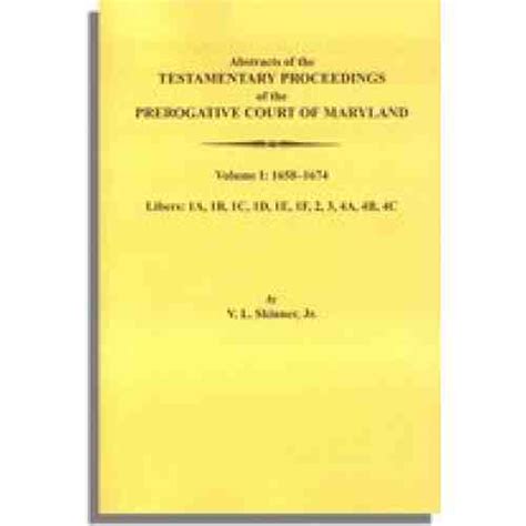 Abstracts of the Testamentary Proceedings of the Prerogative Court of Maryland PDF