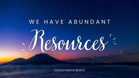 Abundant Resources: