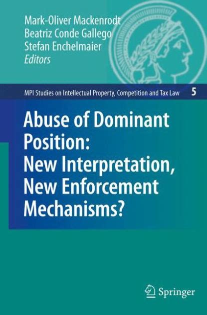 Abuse of Dominant Position New Interpretation, New Enforcement Mechanisms? Kindle Editon