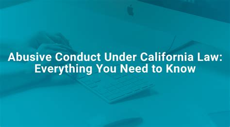 Abusive Conduct Under California Law: A Comprehensive Guide