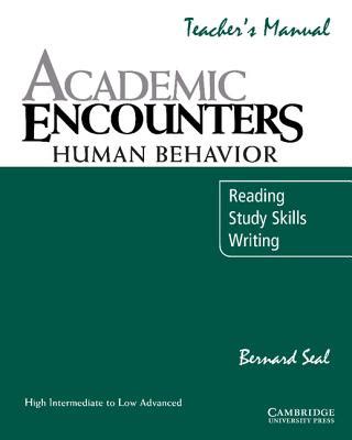 Academic Encounters: Human Behavior Teachers manual: Reading, Study Skills, and Writing: Human Behaviour Ebook Reader