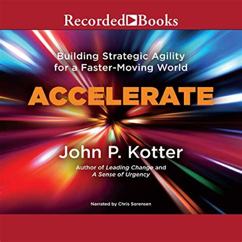 Accelerate_Building_Strategic_Agility_for_a_FasterMoving_World_eBook_John_P_Kotter Ebook Reader