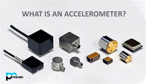 Accelerometers: